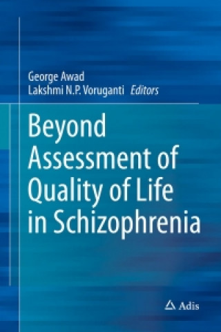 Kniha Beyond Assessment of Quality of Life in Schizophrenia George Awad