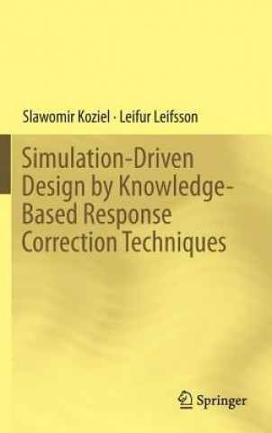 Book Simulation-Driven Design by Knowledge-Based Response Correction Techniques Slawomir Koziel