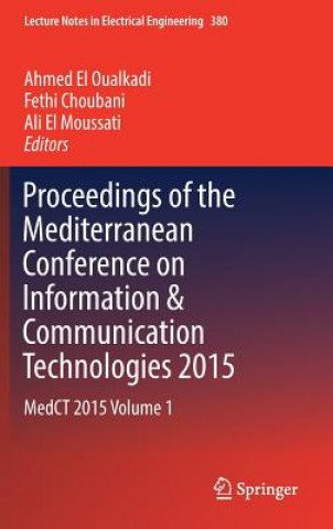 Buch Proceedings of the Mediterranean Conference on Information & Communication Technologies 2015 Ahmed El Oualkadi