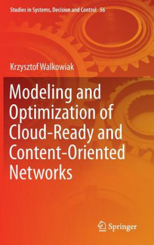 Carte Modeling and Optimization of Cloud-Ready and Content-Oriented Networks Krzysztof Walkowiak