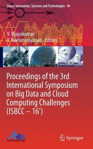 Kniha Proceedings of the 3rd International Symposium on Big Data and Cloud Computing Challenges (ISBCC - 16') V. Vijayakumar