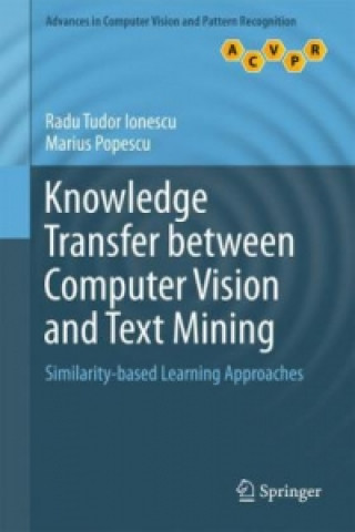 Boek Knowledge Transfer between Computer Vision and Text Mining Radu Tudor Ionescu