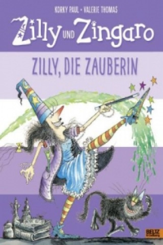 Kniha Zilly und Zingaro - Zilly, die Zauberin Korky Paul