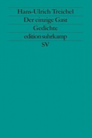 Knjiga Der einzige Gast Hans-Ulrich Treichel