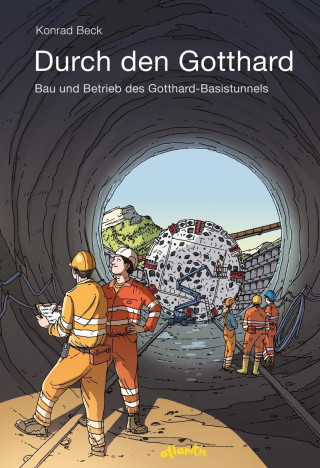 Carte Der Gotthard-Basistunnel Konrad Beck