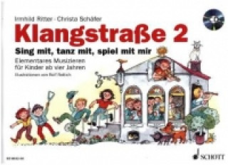 Tlačovina Klangstraße, Kinderheft, m. Audio-CD. Tl.2 Christa Schäfer