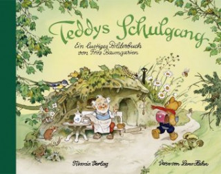 Kniha Teddys Schulgang Fritz Baumgarten