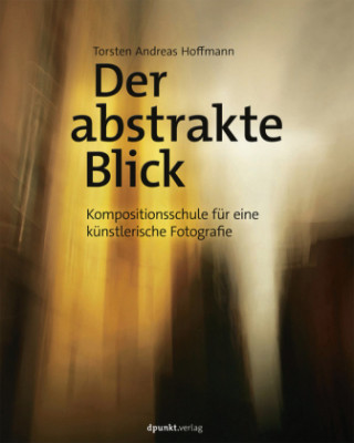 Kniha Der abstrakte Blick Torsten Andreas Hoffmann