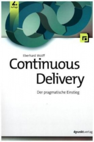 Книга Continuous Delivery Eberhard Wolff