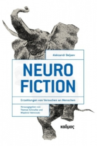 Kniha Neurofiction Aleksandr Beljaev
