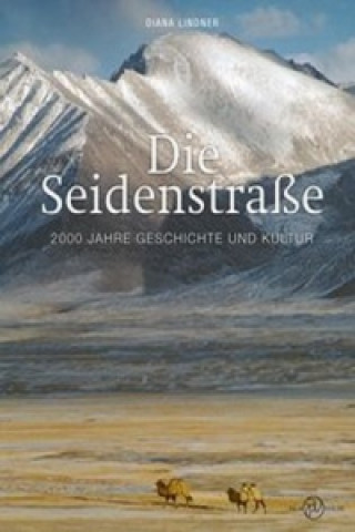 Kniha Die Seidenstraße Diana Lindner