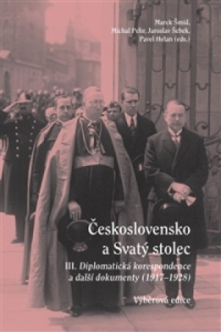Könyv Československo a Svatý stolec III. Marek Šmíd
