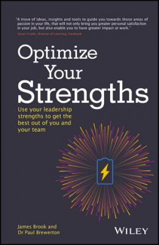 Książka Optimize Your Strengths - Use Your Leadership Strengths to Get the Best Out of You and Your Team James Brook