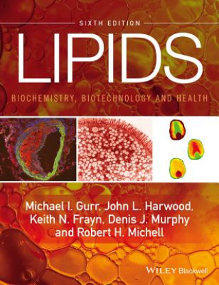 Kniha Lipids - Biochemistry, Biotechnology and Health 6e John L. Harwood