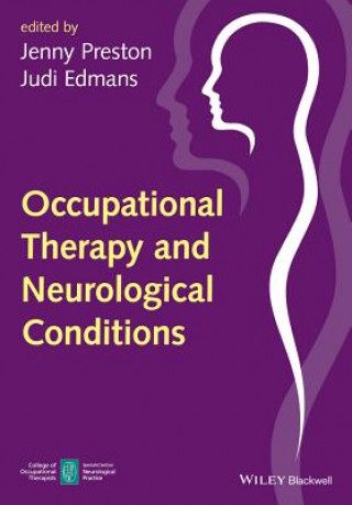 Kniha Occupational Therapy and Neurological Conditions Judi Edmans