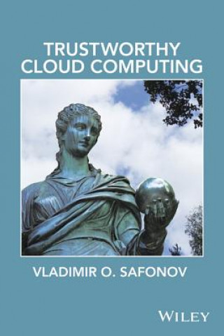 Kniha Trustworthy Cloud Computing Vladimir O. Safonov