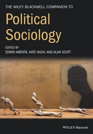 Kniha Wiley-Blackwell Companion to Political Sociology Edwin Amenta