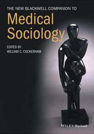 Kniha New Blackwell Companion to Medical Sociology William Cockerham