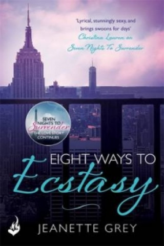 Könyv Eight Ways To Ecstasy: Art of Passion 2 Jeanette Grey