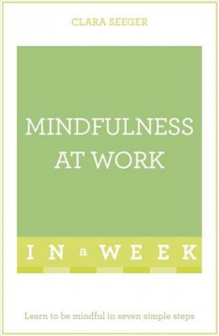 Carte Mindfulness At Work In A Week Clara Seeger