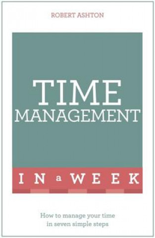 Book Time Management In A Week Robert Ashton