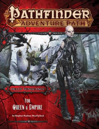 Könyv Pathfinder Adventure Path: Hell's Vengeance Part 4 - For Queen & Empire Stephen Radney-MacFarland