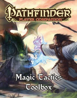 Kniha Player Companion: Magic Tactics Toolbox Paizo Staff