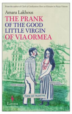 Книга Prank of the Good Little Virgin of Via Ormea Amara Lakhous