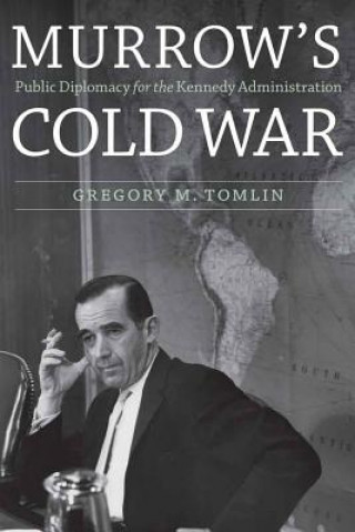 Książka Murrow'S Cold War Gregory M Tomlin