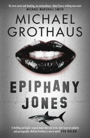 Könyv Epiphany Jones Michael Grothaus