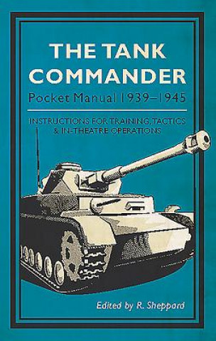 Kniha Tank Commander Pocket Manual R. Sheppard