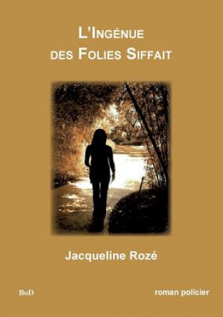 Kniha L'ingenue des folies siffait Jacqueline Roze