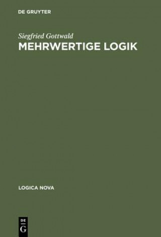 Kniha Mehrwertige Logik Siegfried Gottwald