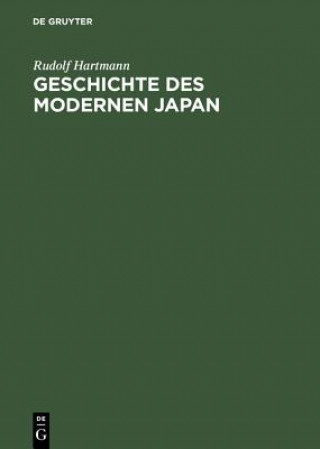 Knjiga Geschichte DES Modernen Japan Von Meiji Bis Heisei Rudolf Hartmann