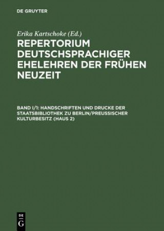 Kniha Repertorium Deutschsprachiger Ehelehren Der Fruehen Neuzeit Erarbeitet Von Walther Behrendt, Stefanie Franke, Ulrich Gaebel, Walter Behrendt