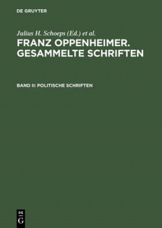 Carte Gesammelte Schriften. Schriften Zur Demokratie Und Sozialen Marktwirtschaft V 2 Franz Oppenheimer