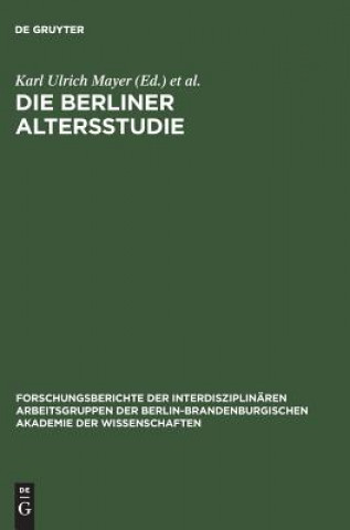 Carte Die Berliner Altersstudie Ein Projekt Der Berlin- Brandenburgischen Akademie Der Karl Ulrich Mayer