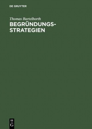 Book Begruendungsstrategien Ein Weg Durch Die Analytische Erkenntnistheorie Thomas Bartelborth