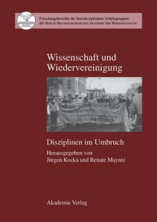 Könyv Wissenschaft und Wiedervereinigung Jürgen Kocka