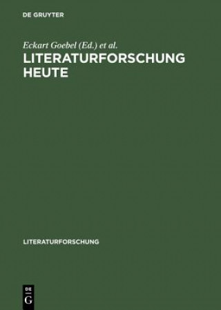 Kniha Literaturforschung heute Eckart Goebel