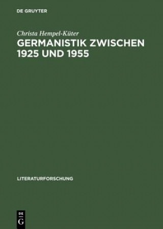 Carte Germanistik zwischen 1925 und 1955 Christa Hempel-Küter