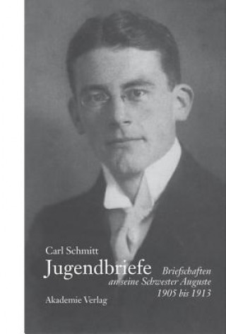 Knjiga Carl Schmitt - Jugendbriefe Ernst Hüsmert