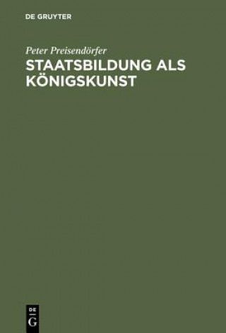 Książka Staatsbildung als Koenigskunst Bruno Preisendörfer