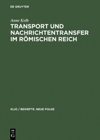 Kniha Transport Und Nachrichtentransfer Im Roemischen Reich Hartwin Brandt