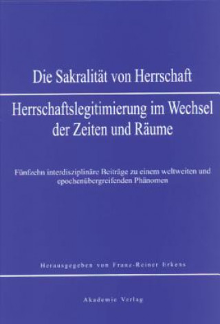 Kniha Sakralitat von Herrschaft Franz-Reiner Erkens