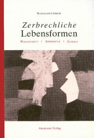 Libro Zerbrechliche Lebensformen Burkhard Liebsch