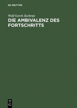 Carte Ambivalenz des Fortschritts Wolf Gorch Zachriat