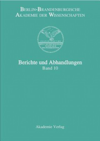 Kniha Berichte und Abhandlungen, Band 10 Berlin-Brandenburgische Akademie Der Wissenschaften