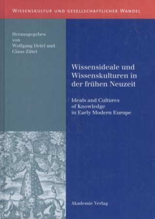 Carte Wissensideale und Wissenskulturen in der Fruhen Neuzeit Wolfgang Detel