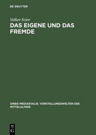 Knjiga Eigene Und Das Fremde Volker Scior